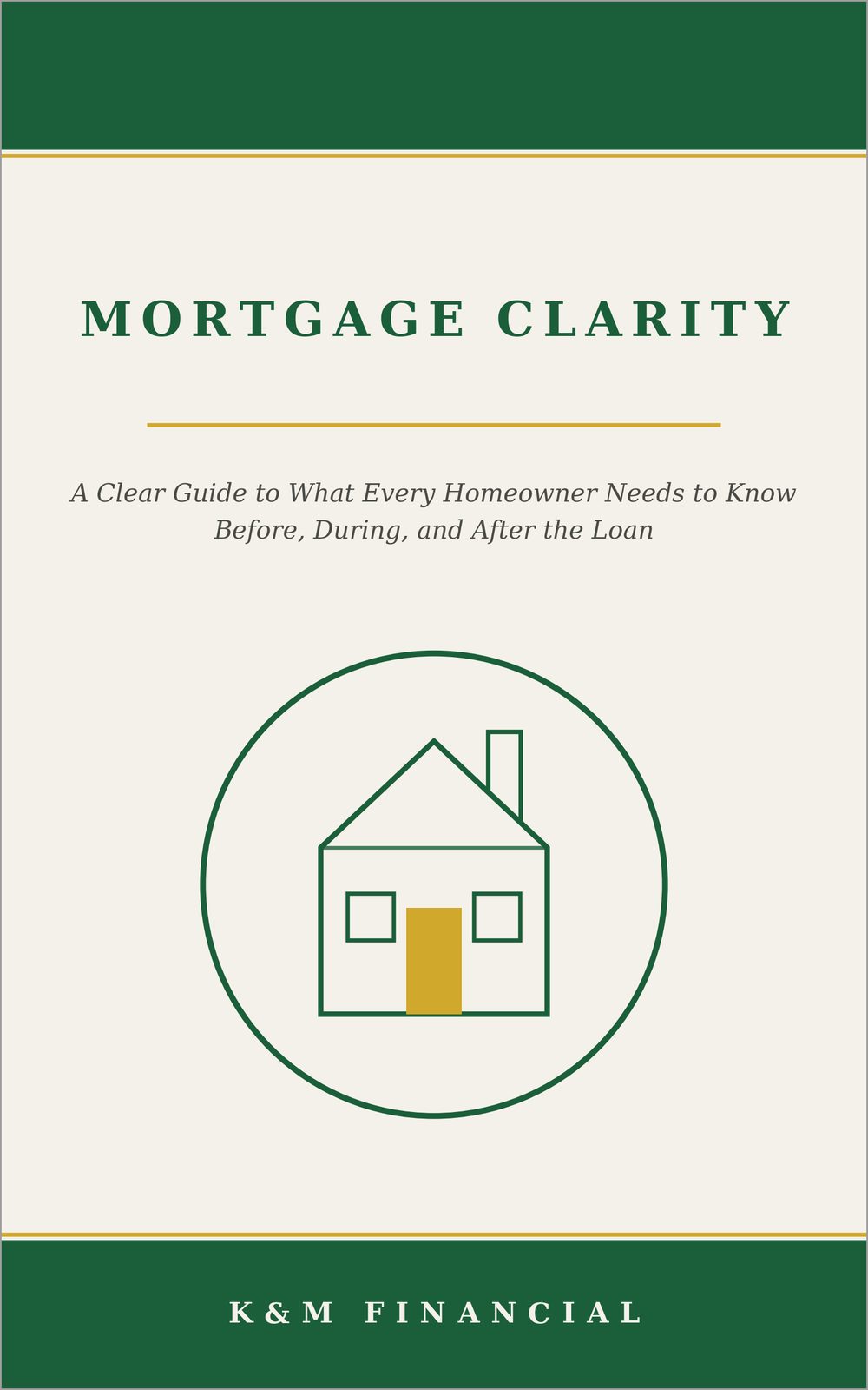 Cover of Mortgage Clarity by K and M Financial