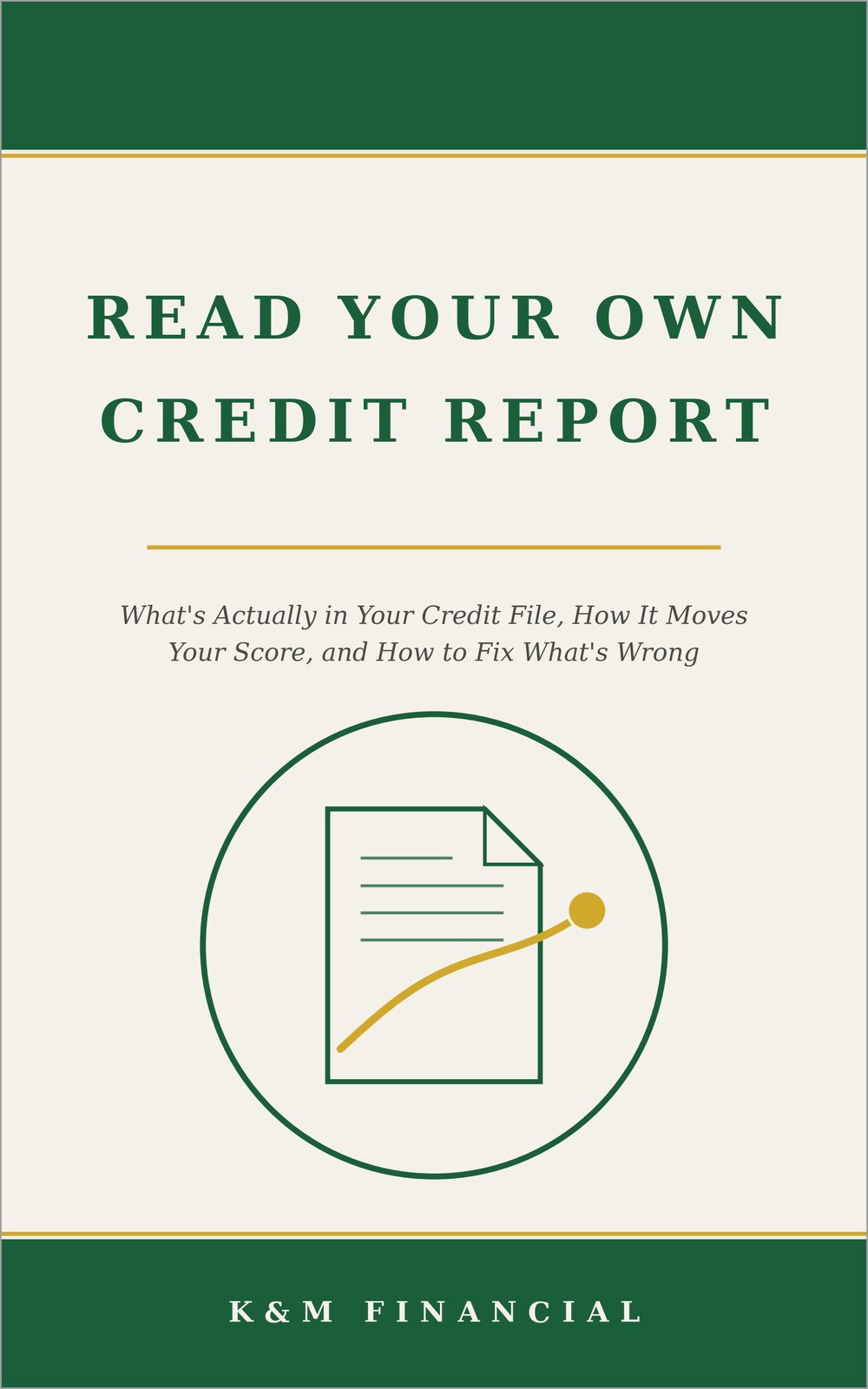 Cover of Read Your Own Credit Report by K and M Financial